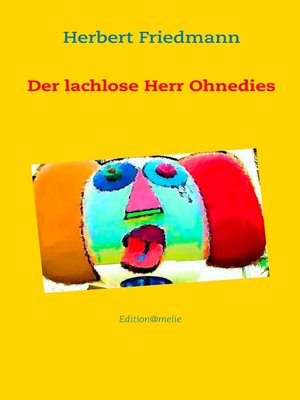 cover image of Der lachlose Herr Ohnedies